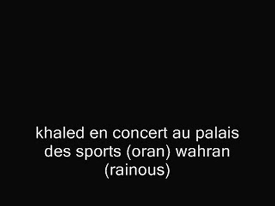 03-cheb khaled wahran palais des sports oran