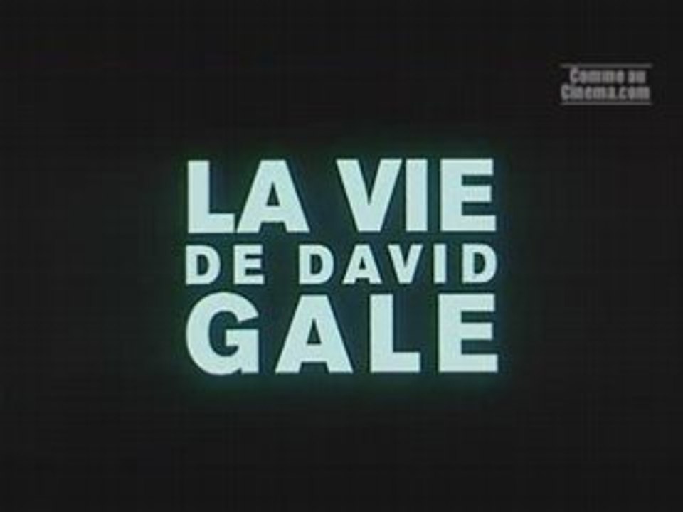 La Vie de David Gale - Bande Annonce