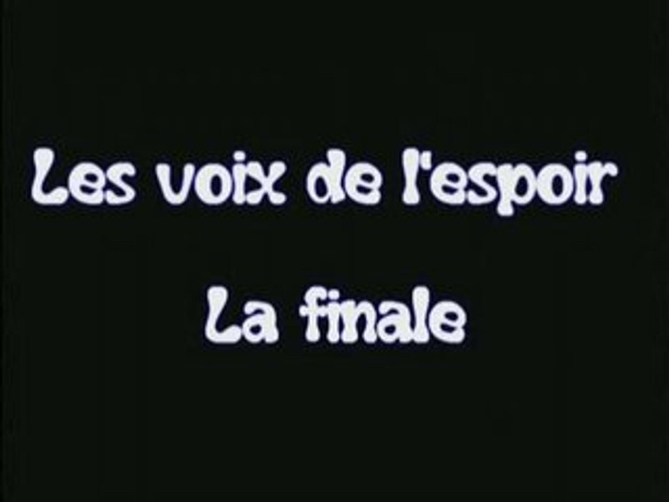 Les voix de l'espoir.