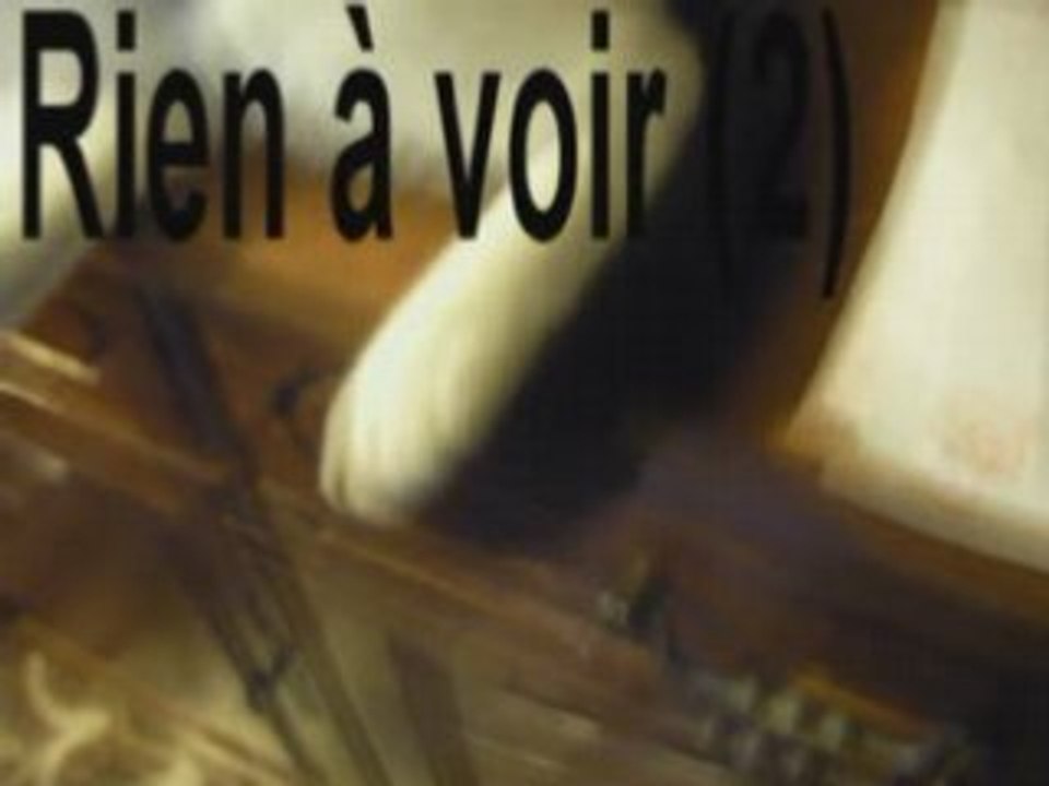 Rien à voir (2)