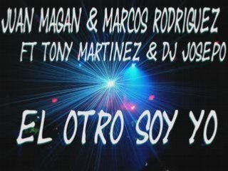 Juan Magan & Marcos Rodriguez - El otro soy yo