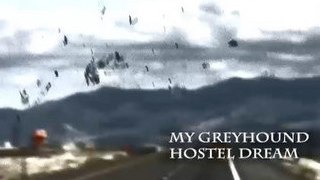 My Greyhound Hostel Dream