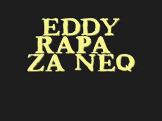 Eddy Rapa - Za neq