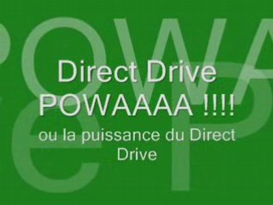 Puissance du direct drive