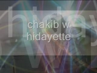 Chakib w hidayette