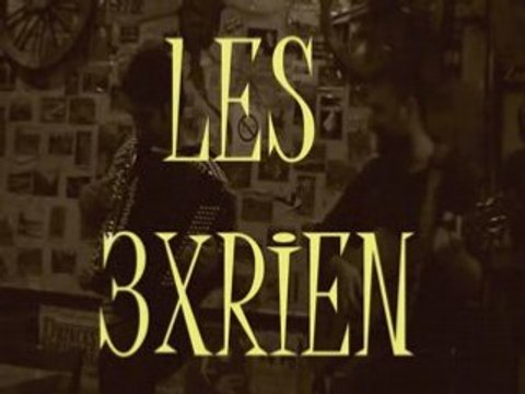 LES 3XRIEN : Trois fois rien