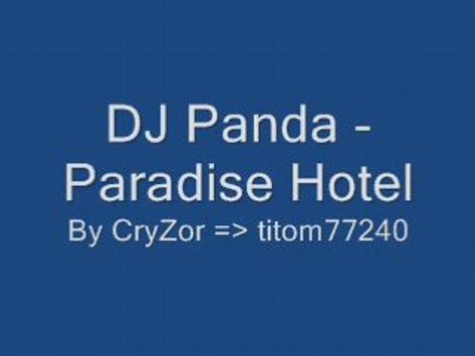 DJ Panda - Paradise Hotel