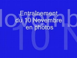 Entrainement 10 nov