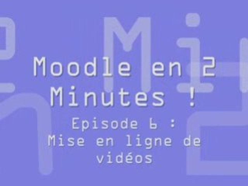 Episode 6 : mettre une vidéo en ligne