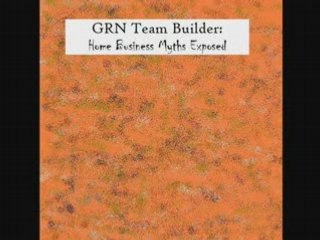 GRN Team Builder Myths Exposed Intro