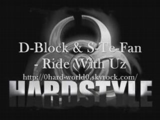 D-Block & S-Te-Fan - Ride With Uz