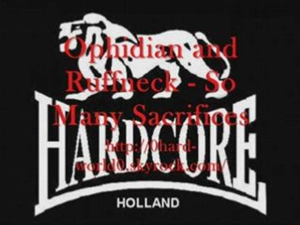 Ophidian and Ruffneck - So Many Sacrifices