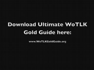 WoTLK Gold Guide