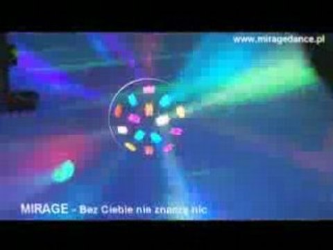 Mirage - Bez Ciebie nie znaczę nic NOWOŚĆ 2008