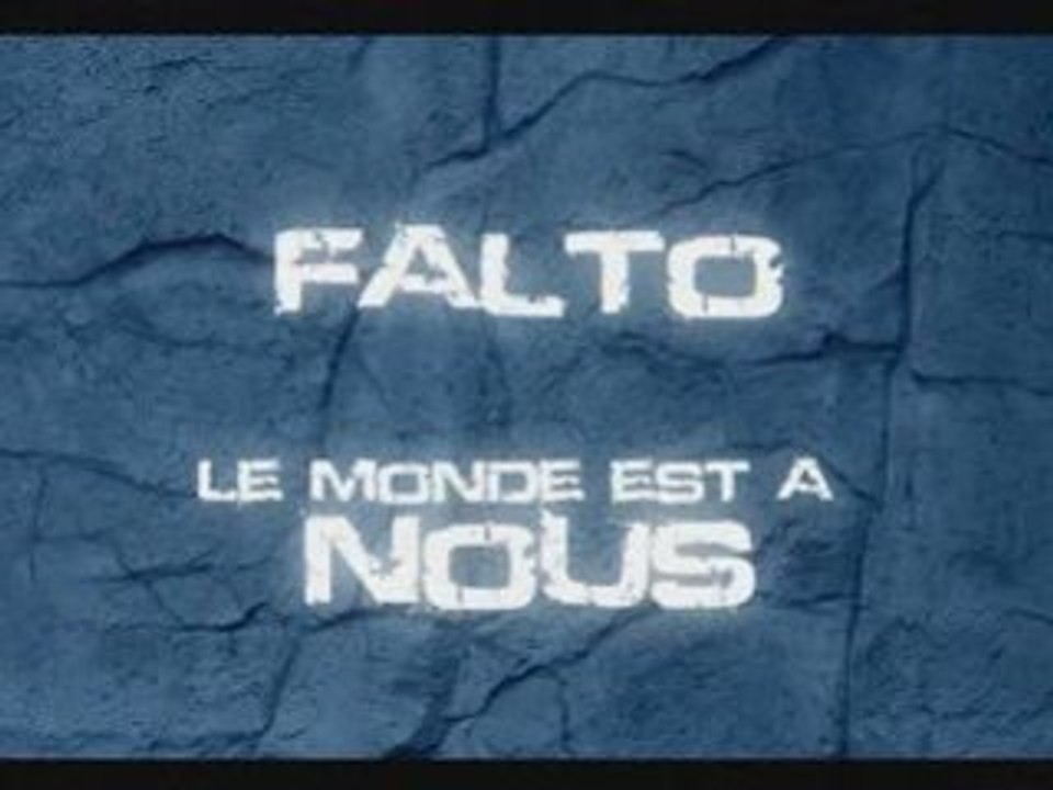 Teaser - Falto "Le monde est à nous"