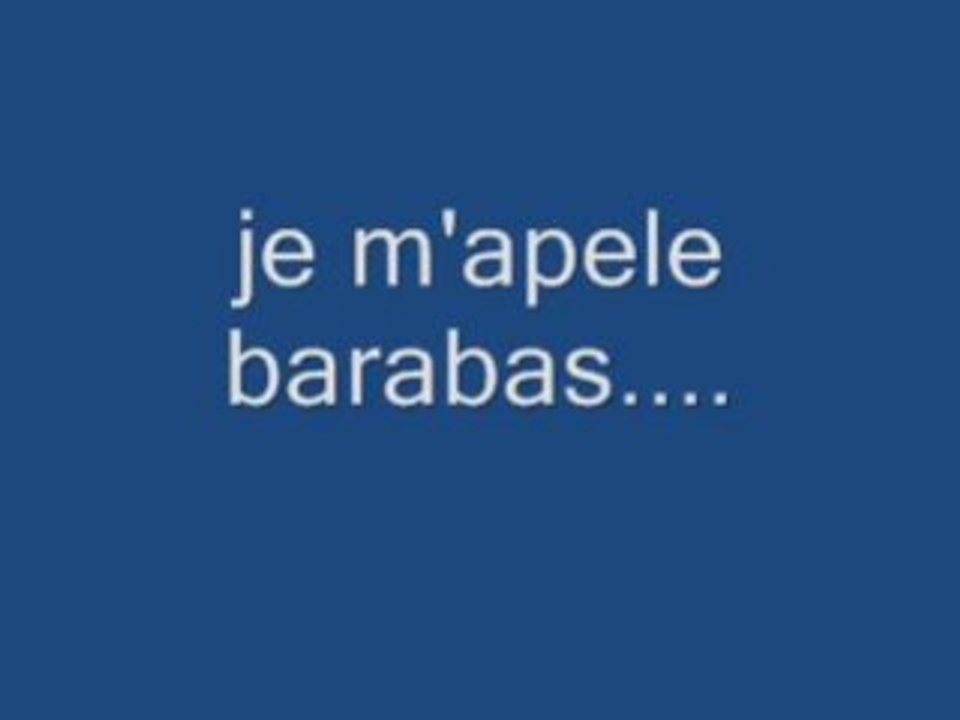 Je m'apele barabas
