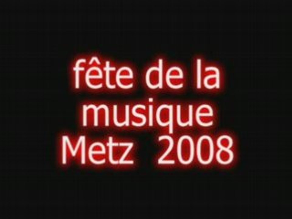Diaporama fête de la musique 2008 Metz