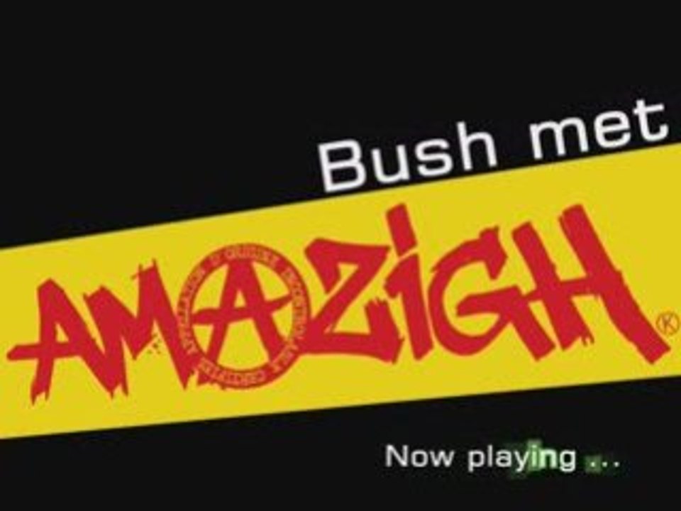 Amazigh : Bush met