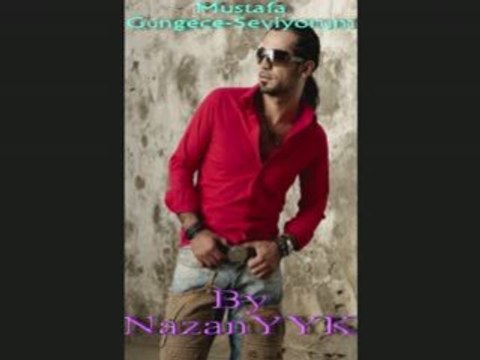 Mustafa Güngece-Seviyorum Güzel parca