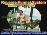 Ty Coughlin's Reverse Funnel System, Make Money Now !