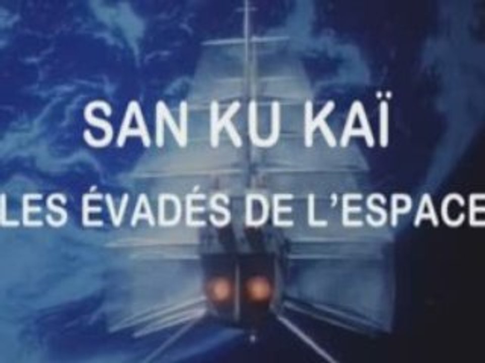 san ku kai opening du film vf par Eric Charden
