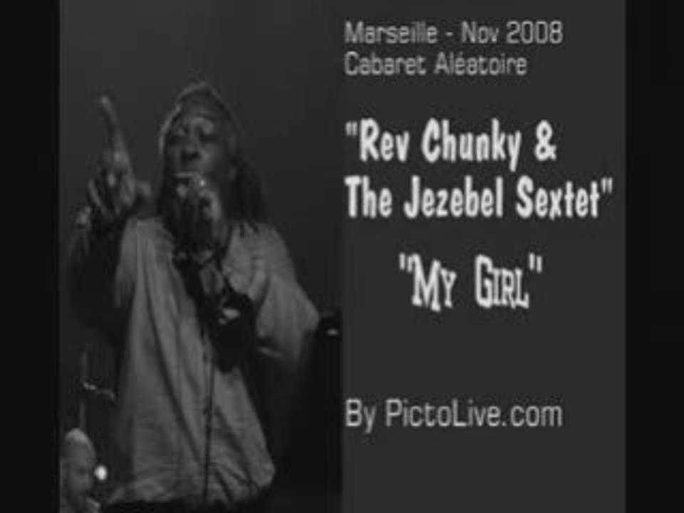 Jezebel Sextet & Reverend Chunky - "My Girl" - by Pictolive
