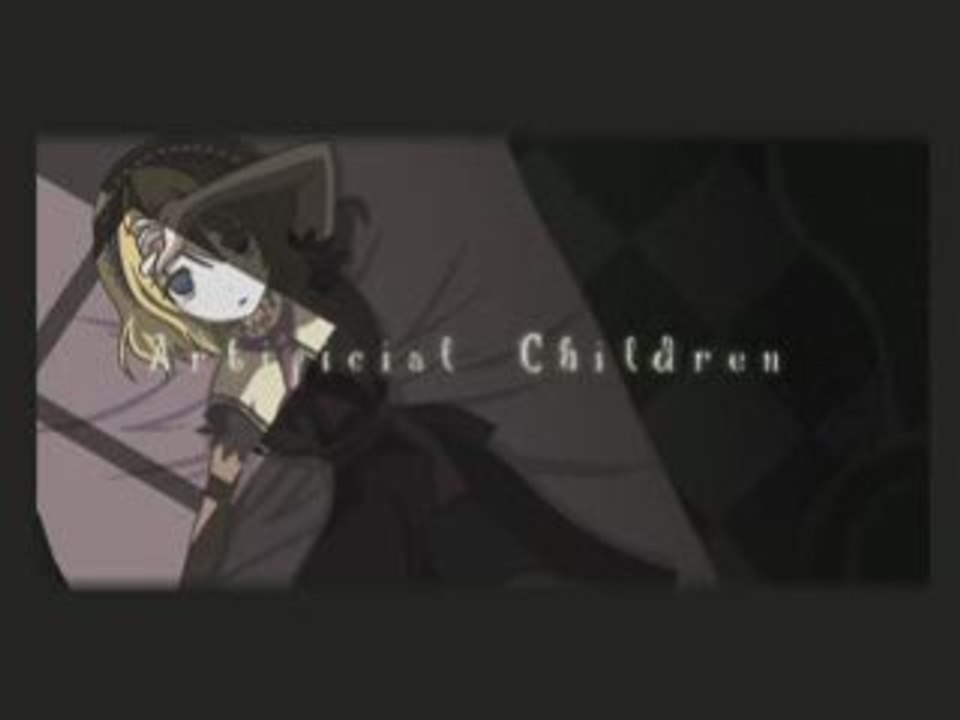 IOSYS - Artificial Children (Short ver. - HQ)