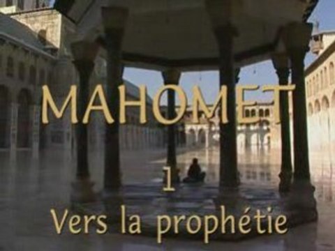 MOHAMMED, LE SCEAU DES PROPHETES. 1