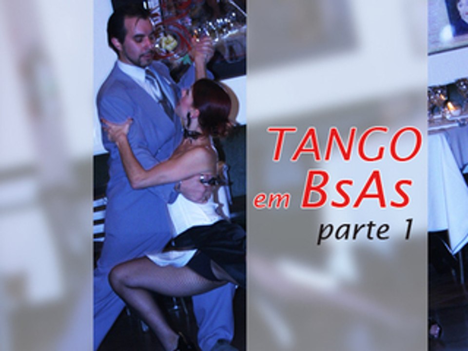 Tango em Buenos Aires - Parte 1