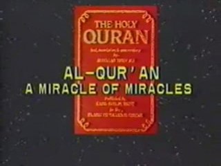 Le Coran, miracle des miracles [P. 1/5]