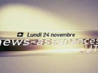 JT News Assurances - Semaine du 24 Novembre 2008