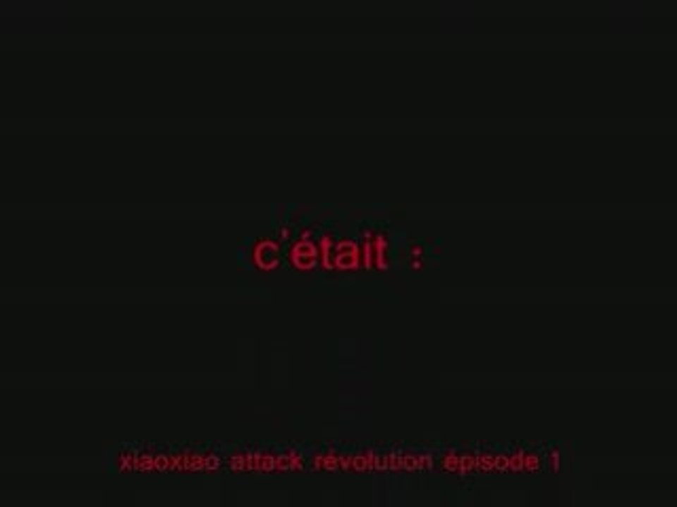 Xiaoxiao attack revolution épisode 1: A l'assaut!