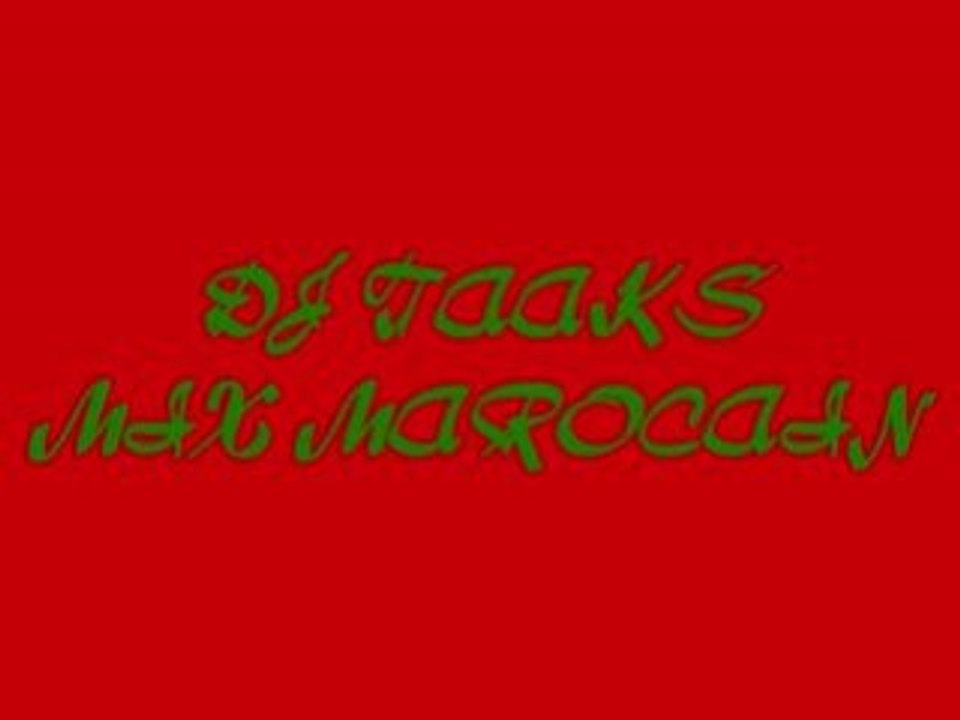 DJ TAAKS MIX MAROCAIN 2008