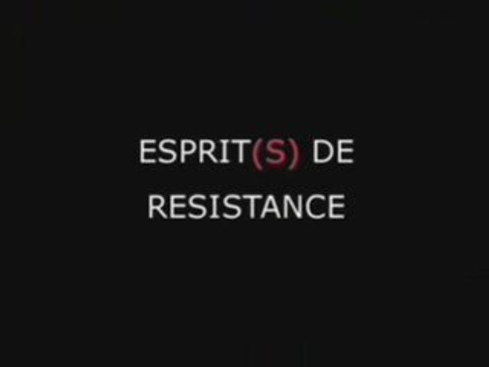 ESPRIT(S) DE RESISTANCE