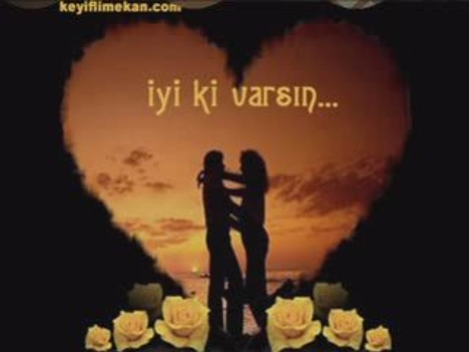 IYIKI VARSIN SEVGILIM