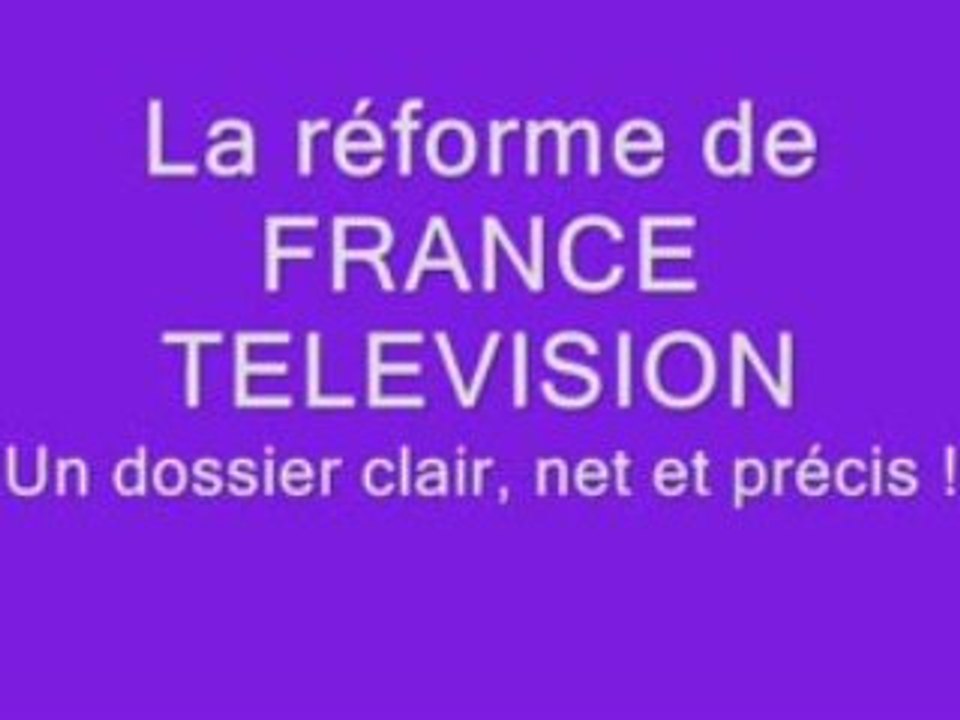 France television - Un dossier clair, net, précis