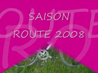 Saison route 2008