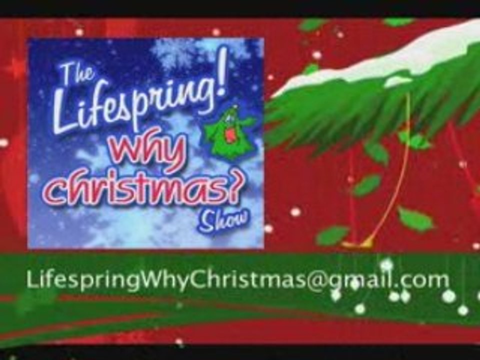 Lifespring! Why Christmas Show
