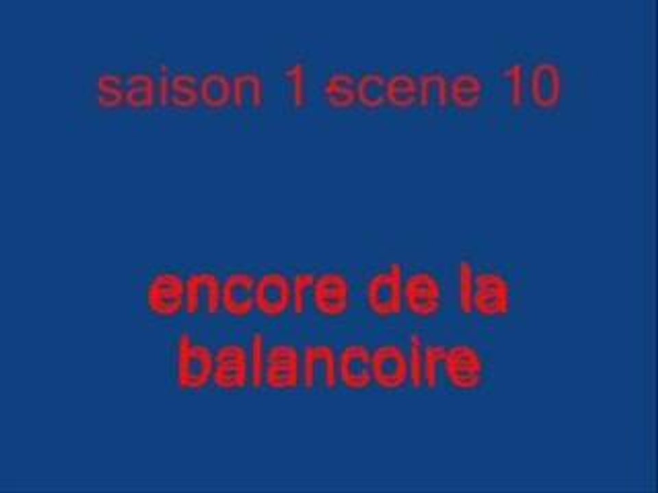 saison 1 scene 10