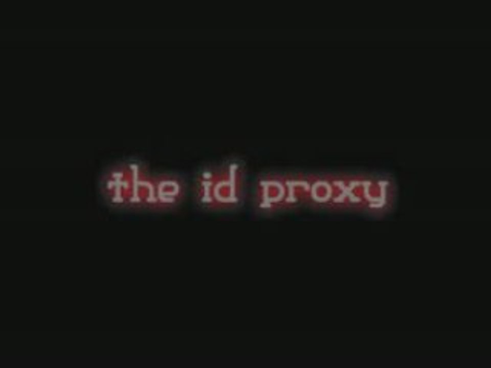 The ID Proxy - Trailer