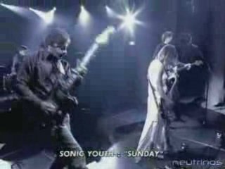 Sonic Youth - Sunday live NPA canal + 1999
