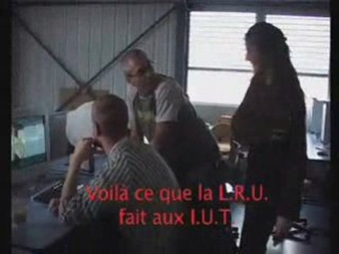 Voilà ce que la LRU fait aux IUT - Vidéo1