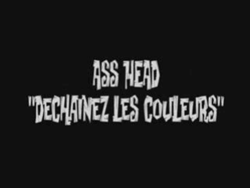 ASS HEAD - Dechainez les couleurs
