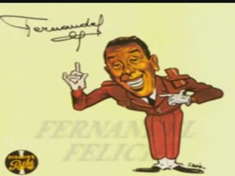 Fernandel - Felicie aussi