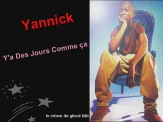 Yannick Y'a Des Jours Comme ça