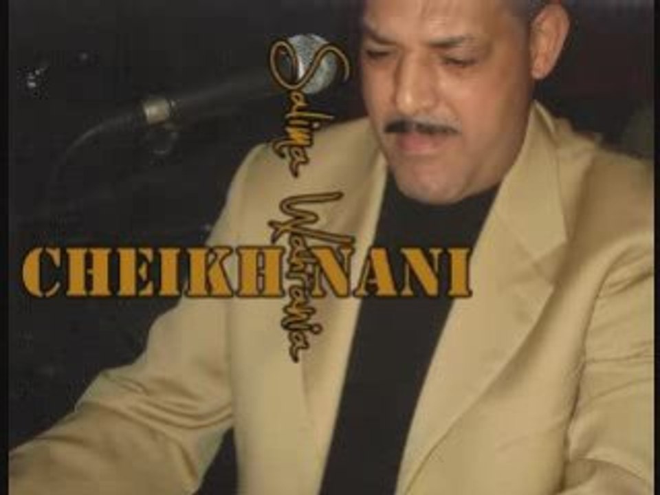 Cheikh Nani - Achkek Maydakhalnich Ljena
