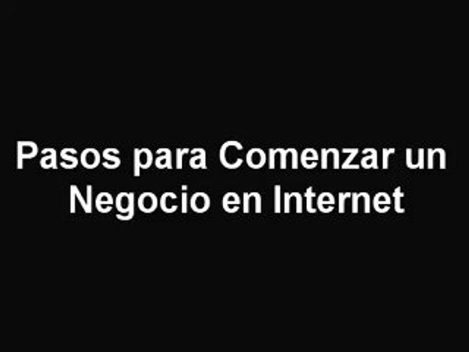 Pasos para Comenzar un Negocio en Internet