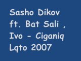 Sasho Dikov & Bat Sali - Ciganiq Lqto