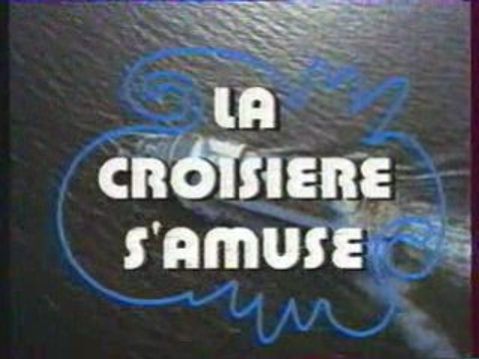 La croisiere s'amuse