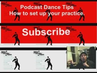 Dance Tips Podcast 006 - How to Set up your Popping ...
